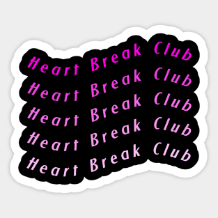 Heart Break Club Sticker